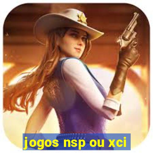 jogos nsp ou xci